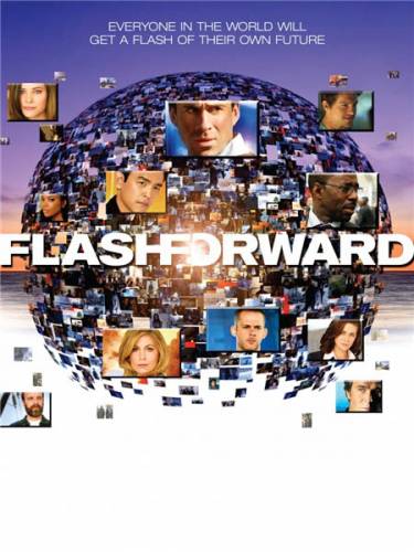 смотреть фильм онлайн Вспомни, что будет / Flash Forward (2009/HDTVRip/1 сезон)